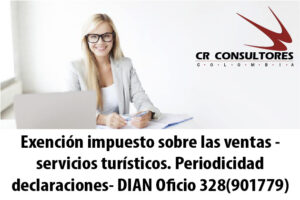 Exención impuesto sobre las ventas – servicios turísticos. Periodicidad declaraciones- DIAN Oficio 328(901779)