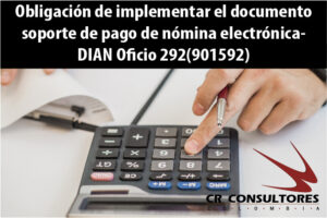 Obligación de implementar el documento soporte de pago de nómina electrónica- DIAN Oficio 292(901592)
