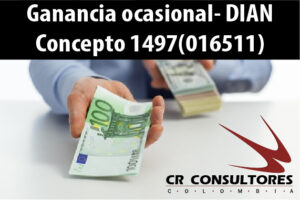 Ganancia ocasional- DIAN Concepto 1497(016511)