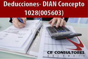 Deducciones- DIAN Concepto 1028(005603)