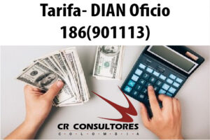Tarifa- DIAN Oficio 186(901113)