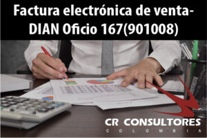 Factura electrónica de venta- DIAN Oficio 167(901008)