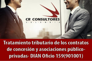 Tratamiento tributario de los contratos de concesión y asociaciones público-privadas- DIAN Oficio 159(901001)