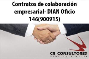 Contratos de colaboración empresarial- DIAN Oficio 146(900915)