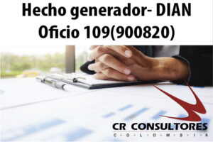 Hecho generador- DIAN Oficio 109(900820)