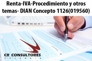 Renta-IVA-Procedimiento y otros temas- DIAN Concepto 1126(019560)