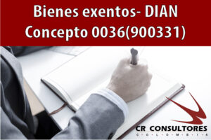 Bienes exentos- DIAN Concepto 0036(900331)