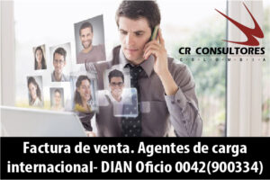 Factura de venta. Agentes de carga internacional- DIAN Oficio 0042(900334)