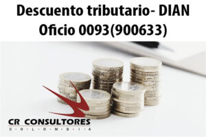 Descuento tributario- DIAN Oficio 0093(900633)