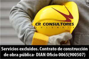 Servicios excluidos. Contrato de construcción de obra pública- DIAN Oficio 0065(900507)
