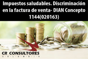 Impuestos saludables. Discriminación en la factura de venta- DIAN Concepto 1144(020163)