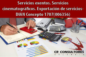 Servicios exentos. Servicios cinematográficos. Exportación de servicios- DIAN Concepto 1707(006356)
