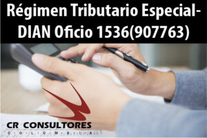 Régimen Tributario Especial- DIAN Oficio 1536(907763)