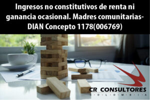 Ingresos no constitutivos de renta ni ganancia ocasional. Madres comunitarias- DIAN Concepto 1178(006769)