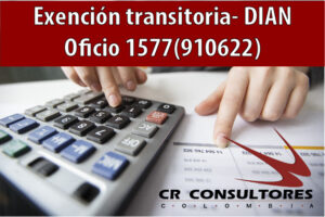 Exención transitoria- DIAN Oficio 1577(910622)