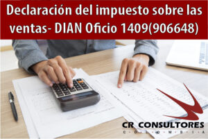 Declaración del impuesto sobre las ventas- DIAN Oficio 1409(906648)