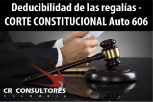 Deducibilidad de las regalías – CORTE CONSTITUCIONAL Auto 606