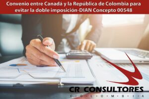  Convenio entre Canadá y la República de Colombia para evitar la doble imposición-DIAN Concepto 00548