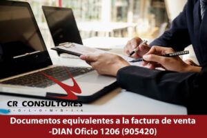 Documentos equivalentes a la factura de venta-DIAN Oficio 1206 (905420)