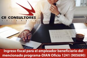 Ingreso fiscal para el empleador beneficiario del  mencionado programa-DIAN Oficio 1241 (905690)