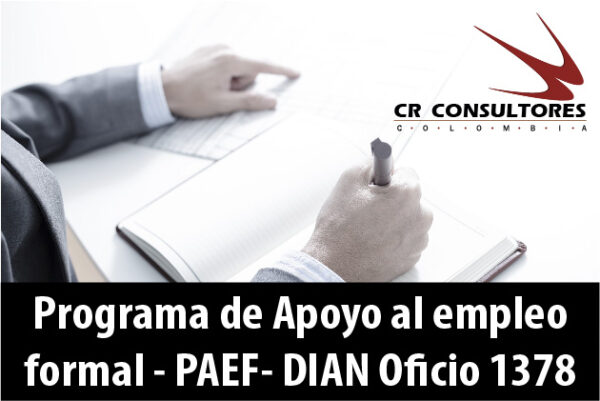 Programa de Apoyo al empleo formal - PAEF- DIAN Oficio 1378 - Cr ...