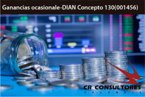Ganancias ocasionales-DIAN Concepto 130(001456)