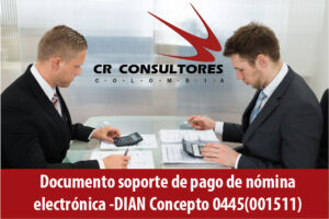 Documento soporte de pago de nómina electrónica-DIAN Concepto 0445(001511)