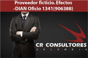 Proveedor ficticio. Efectos-DIAN Oficio 1341(906388)