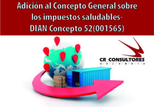 Adición al Concepto General sobre los impuestos saludables- DIAN Concepto 52(001565)