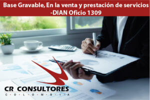 Base Gravable. En la venta y prestación de servicios-DIAN Oficio 1309
