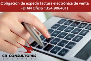 Obligación de expedir factura electrónica de venta-DIAN Oficio 1354(906401)