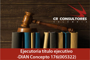 Ejecutoria título ejecutivo-DIAN Concepto 176(005322)