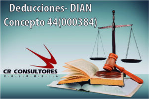 Deducciones- DIAN Concepto 44(000384)