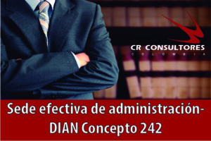 Sede efectiva de administración-DIAN Concepto 242