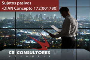 Sujetos pasivos-DIAN Concepto 172(001780)