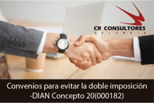 Convenios para evitar la doble imposición-DIAN Concepto 20(000182)