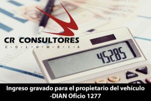 Ingreso gravado para el propietario del vehículo -DIAN Oficio 1277