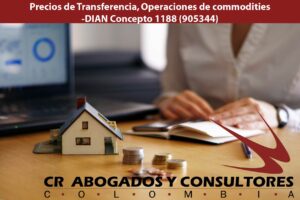Precios de Transferencia Operaciones de commodities-DIAN Concepto 1188 (905344)