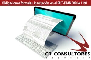 Obligaciones formales. Inscripción  en el RUT-DIAN Oficio 1191