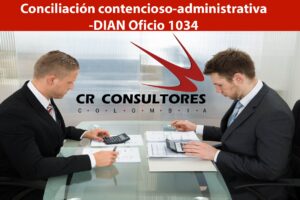 Conciliación contencioso-administrativa-DIAN Oficio 1034