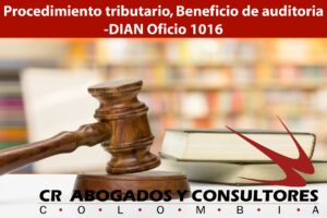 Procedimiento tributario, Beneficio de auditoria-DIAN Oficio 1016