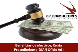 Beneficiarios efectivos, Renta Procedimiento-DIAN Oficio 961