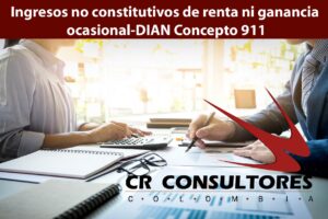 Ingresos no constitutivos de renta ni ganancia ocasional-DIAN Concepto 911