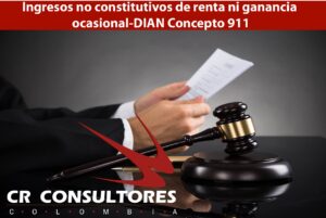Ingresos no constitutivos de renta ni ganancia ocasional-DIAN Concepto 911