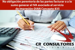 No obligación perentoria de las partes facturar o a lo sumo generar el IVA asociado al servicio de impresión-DIAN Concepto 835