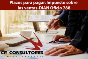 Plazos para pagar. Impuesto sobre las ventas-DIAN Oficio 788