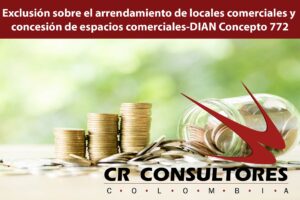 Exclusión sobre el arrendamiento de locales comerciales y concesión de espacios comerciales-DIAN Concepto 772