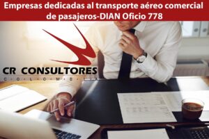 Empresas dedicadas al transporte aéreo comercial de pasajeros-DIAN Oficio 778
