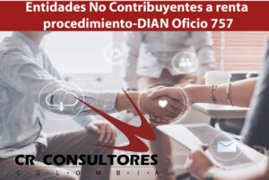 Entidades No Contribuyentes a renta procedimiento-DIAN Oficio 757