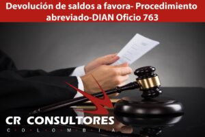 Devolución de saldos a favora- Procedimiento abreviado-DIAN Oficio 763